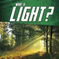 Co je světlo? - What Is Light?