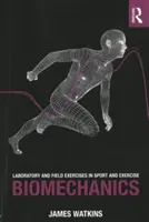 Laboratorní a terénní cvičení ze sportovní a pohybové biomechaniky - Laboratory and Field Exercises in Sport and Exercise Biomechanics