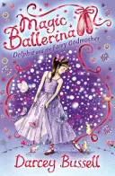 Delphie a kmotřička víla - Delphie and the Fairy Godmother