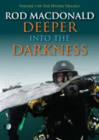 Hlouběji do tmy - Deeper Into the Darkness