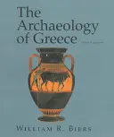 Archeologie Řecka: Úvod do archeologie - The Archaeology of Greece: An Introduction