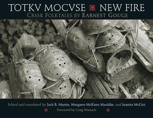 Totkv Mocvse/New Fire: Creek Folktales
