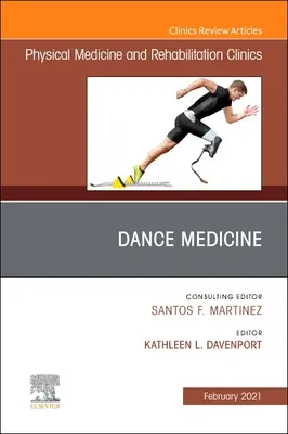 Taneční medicína, číslo časopisu Physical Medicine and Rehabilitation Clinics of North America, 32 - Dance Medicine, an Issue of Physical Medicine and Rehabilitation Clinics of North America, 32