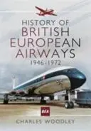 Historie British European Airways: 1946 - 1972 - History of British European Airways: 1946 - 1972