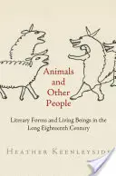 Zvířata a jiní lidé: Literární formy a živé bytosti v dlouhém osmnáctém století - Animals and Other People: Literary Forms and Living Beings in the Long Eighteenth Century
