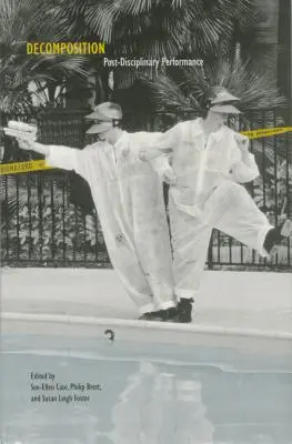 Rozklad: Postdisciplinární performance - Decomposition: Post-Disciplinary Performance