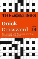Times Quick Crossword Book 14 - 80 světoznámých křížovek z Times2 - Times Quick Crossword Book 14 - 80 World-Famous Crossword Puzzles from the Times2