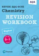 Pearson REVISE AQA GCSE (9-1) Chemistry Higher Revision Workbook - pro domácí výuku, hodnocení 2021 a zkoušky 2022 - Pearson REVISE AQA GCSE (9-1) Chemistry Higher Revision Workbook - for home learning, 2021 assessments and 2022 exams
