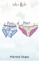 Relax Kids: Kalhoty klidu: 52 meditačních pomůcek pro děti - Relax Kids: Pants of Peace: 52 Meditation Tools for Children
