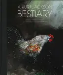 Bestiář Kurta Jacksona - A Kurt Jackson Bestiary