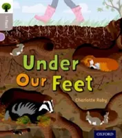 Oxford Reading Tree inFact: Oxford Level 1: Pod našima nohama - Oxford Reading Tree inFact: Oxford Level  1: Under Our Feet