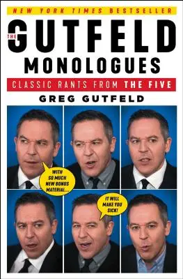 Gutfeldovy monology: Klasické hlášky z pětice - The Gutfeld Monologues: Classic Rants from the Five