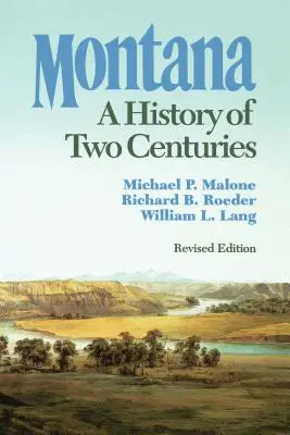 Montana: Dějiny dvou století - Montana: A History of Two Centuries