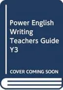 Power English: Příručka pro učitele 3. ročník - Power English: Writing Teacher's Guide Year 3