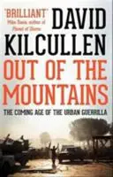 Z hor - nastupující věk městské guerilly - Out of the Mountains - The Coming Age of the Urban Guerrilla