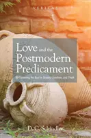 Láska a postmoderní situace - Love and the Postmodern Predicament