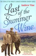 Poslední letní víno: Nejdelší komediální pořad na světě: Příběh z nitra nejdelšího komediálního pořadu na světě - Last of the Summer Wine: The Inside Story of the World (Tm)S Longest-Running Comedy Programme