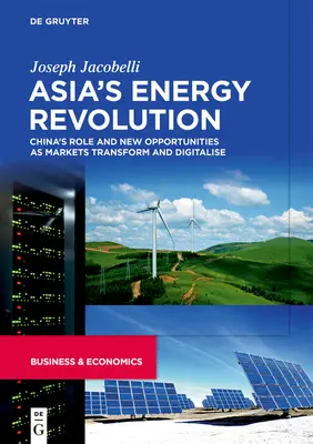 Energetická revoluce v Asii - Asia's Energy Revolution