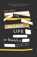 Tajný život knih - Proč znamenají víc než slova - Secret Life of Books - Why They Mean More Than Words