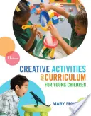 Tvořivé aktivity a výukové programy pro malé děti - Creative Activities and Curriculum for Young Children