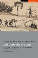 Naše země je dobrá - podle románu Thomase Keneallyho „The Playmaker“ (Hráč) - Our Country's Good - Based on the novel 'The Playmaker' by Thomas Keneally