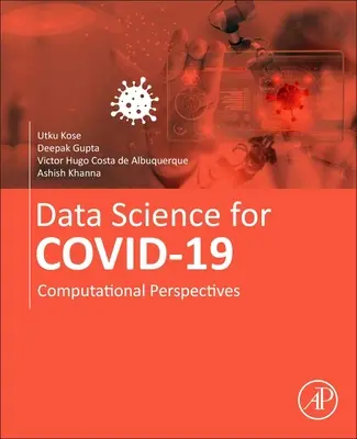 Datová věda pro Covid-19 Svazek 1: Výpočetní perspektivy - Data Science for Covid-19 Volume 1: Computational Perspectives