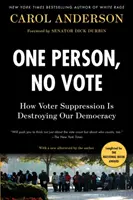 Jeden člověk, žádný hlas: Jak potlačování voleb ničí naši demokracii - One Person, No Vote: How Voter Suppression Is Destroying Our Democracy