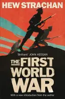 První světová válka - nové dějiny - First World War - A New History