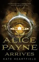 Alice Payneová přichází - Alice Payne Arrives