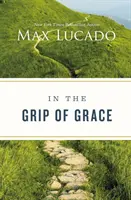 V sevření milosti - In the Grip of Grace
