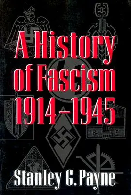 Dějiny fašismu, 1914-1945 - History of Fascism, 1914-1945