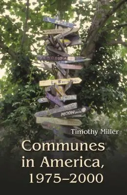 Komuny v Americe, 1975-2000 - Communes in America, 1975-2000