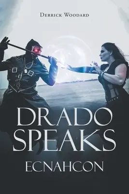 Drado promlouvá: Ecnahcon - Drado Speaks: Ecnahcon