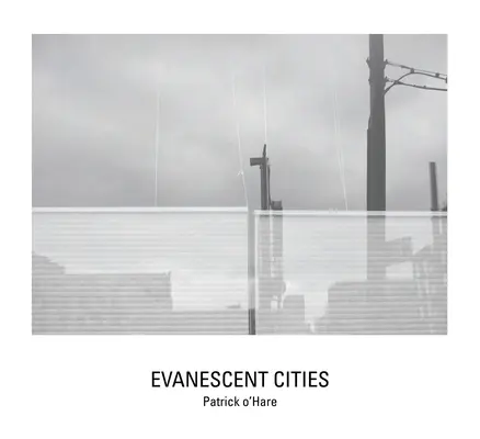 Unikající města - Evanescent Cities