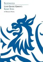 Lewis Grassic Gibbon's Sunset Song - (Scotnotes Study Guides)