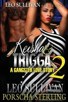 Keisha a Trigga 2: Gangsterský milostný příběh - Keisha & Trigga 2: A Gangster Love Story