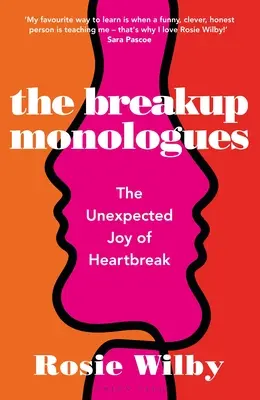 Rozchodové monology: Nečekaná radost ze zlomeného srdce - The Breakup Monologues: The Unexpected Joy of Heartbreak