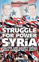 Boj o moc v Sýrii: Politika a společnost za vlády Asada a strany Baas v Sýrii. - The Struggle for Power in Syria: Politics and Society Under Asad and the Ba'th Party