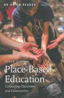 Vzdělávání založené na místě - propojení tříd a komunit - Place-Based Education - Connecting Classrooms and Communities