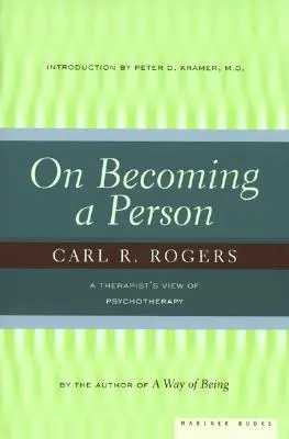 Jak se stát člověkem: Pohled terapeuta na psychoterapii - On Becoming a Person: A Therapist's View of Psychotherapy