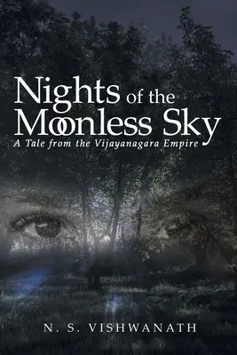 Noci bezměsíčného nebe: Příběh z říše Vidžajanagara - Nights of the Moonless Sky: A Tale from the Vijayanagara Empire