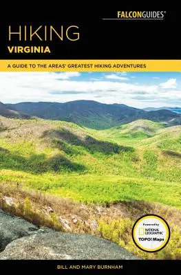 Pěší turistika ve Virginii: Průvodce po největších turistických dobrodružstvích v této oblasti - Hiking Virginia: A Guide to the Area's Greatest Hiking Adventures