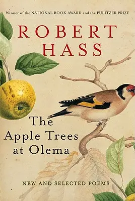 Jabloně v Olemě: nové a vybrané básně - The Apple Trees at Olema: New and Selected Poems