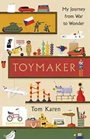 Hračkář - autobiografie muže, jehož návrhy formovaly naše dětství - Toymaker - The autobiography of the man whose designs shaped our childhoods
