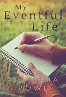 Můj bohatý život - My Eventful Life