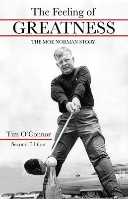 Pocit velikosti: Příběh Moe Normana - The Feeling of Greatness: The Moe Norman Story