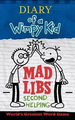 Šílenosti z deníku Wimpyho Kida (Diary of a Wimpy Kid Mad Libs): Druhá porce - Diary of a Wimpy Kid Mad Libs: Second Helping
