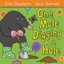 Jeden krtek kope díru - One Mole Digging a Hole