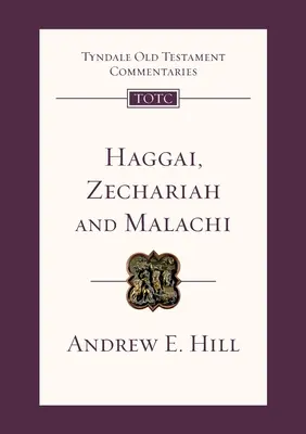 Aggeus, Zachariáš a Malachiáš - Tyndale Old Testament Commentary - Haggai, Zechariah and Malachi - Tyndale Old Testament Commentary