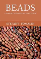 Korálky - historie a průvodce sběratelstvím - Beads - A History and Collector's Guide